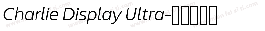 Charlie Display Ultra字体转换